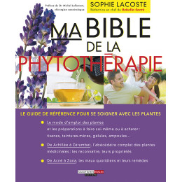 Ma bible de la phytothérapie de Sophie Lacoste