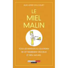 Le miel malin (Alix Lefief-Delcourt )