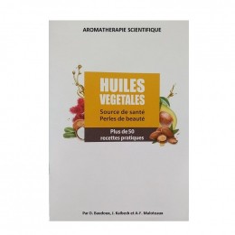 Huiles végétales 100% pures et naturelles par Baudoux / Kaibeck / Malotaux