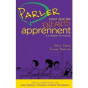 Parler pour que les enfants apprennent à la maison et à l'école (Faber / Mazlish) - franstalig boek